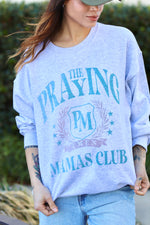 Praying Mama Sweatshirt