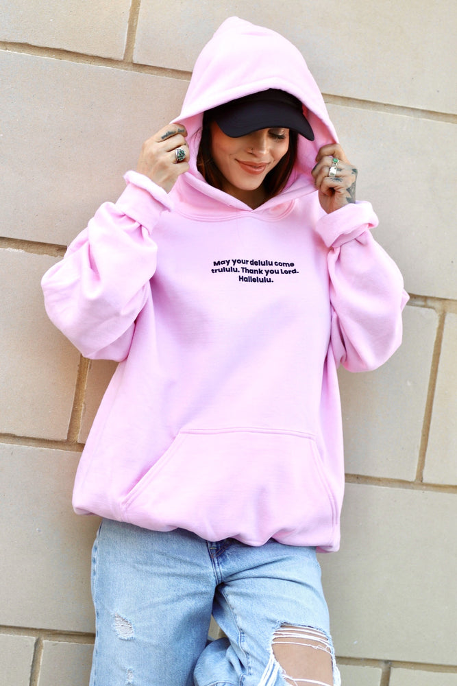 May Your Delulu Hoodie