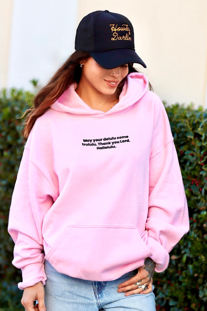 May Your Delulu Hoodie