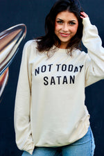 Not Today Satan Soft Fleece Pullover