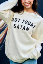 Not Today Satan Soft Fleece Pullover