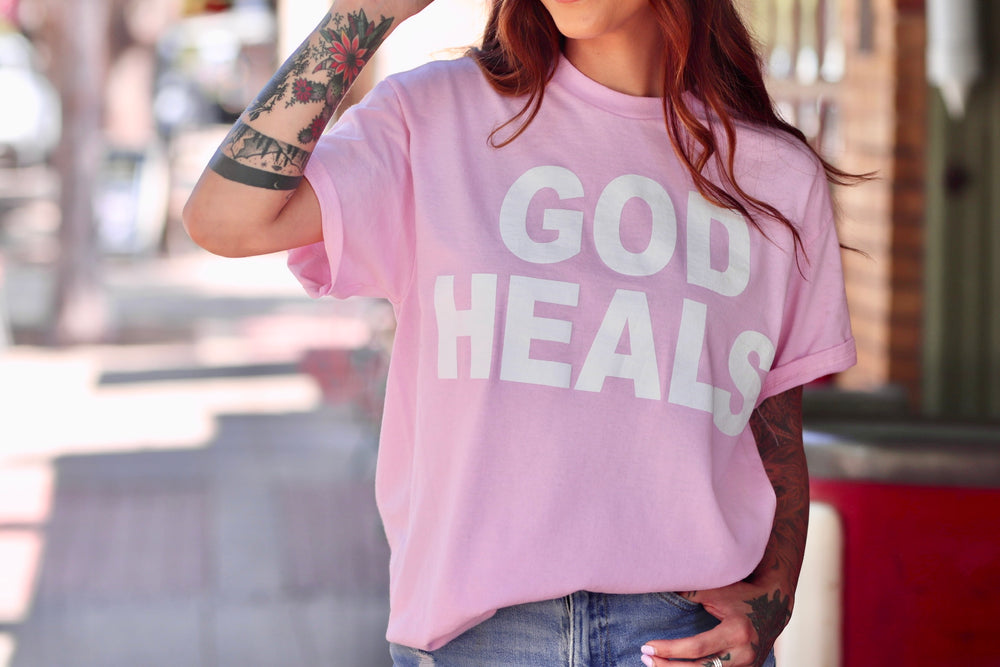God Heals Pink Tee