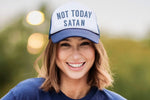 Not Today Satan Trucker Hat