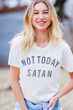 Not Today Satan Tee